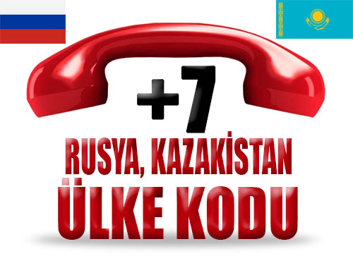 7 007 Nerenin Ulke Kodudur Rusya Ve Kazakistan Sehir Alan Kodlari Laf Sozluk