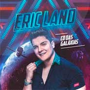 CD - Das Galáxias - Eric Land (2020) CD - Das Galáxias - Eric Land (2020)