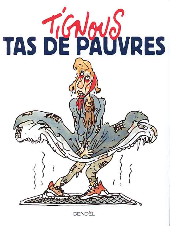 Les Mitchell Contre Les Machines Voix Francaise Cinéphile Schizophrène: Tas de pauvres, de Tignous (2000)