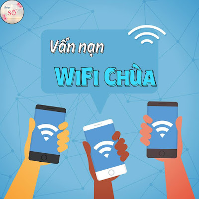 CACH CHAN KHACH "XAI CHUA" WIFI