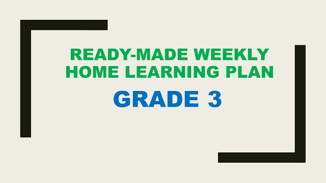 Grade 3 Weekly Home Learning Plan, Quarter 1