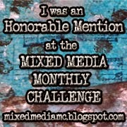 Honorable Mention at the Mixed Media Monthly Challenge