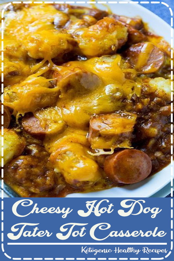 Cheesy Hot Dog Tater Tot Casserole Merci Brian
