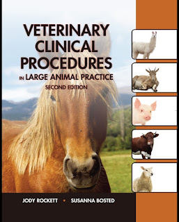 Veterinary Clinical Procedures in Large Animal Practice, 2nd Edition Veterinary Clinical Procedures in Large Animal Practice, 2nd Edition