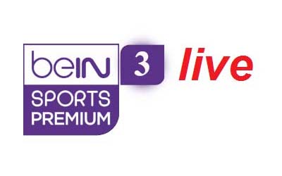 شاهد بين ماتش قناة بي ان سبورت 3 bein sport بث مباشر bein match