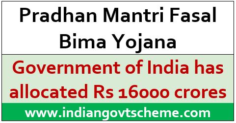 Pradhan Mantri Fasal Bima Yojana