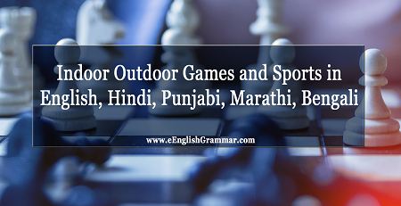 Indoor Outdoor Games And Sports In English Hindi Punjabi Marathi Bengali Eenglishgrammar Com