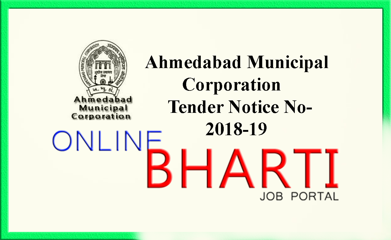 Ahmedabad Municipal Corporation Tender Notice No /201819 Online Bharti