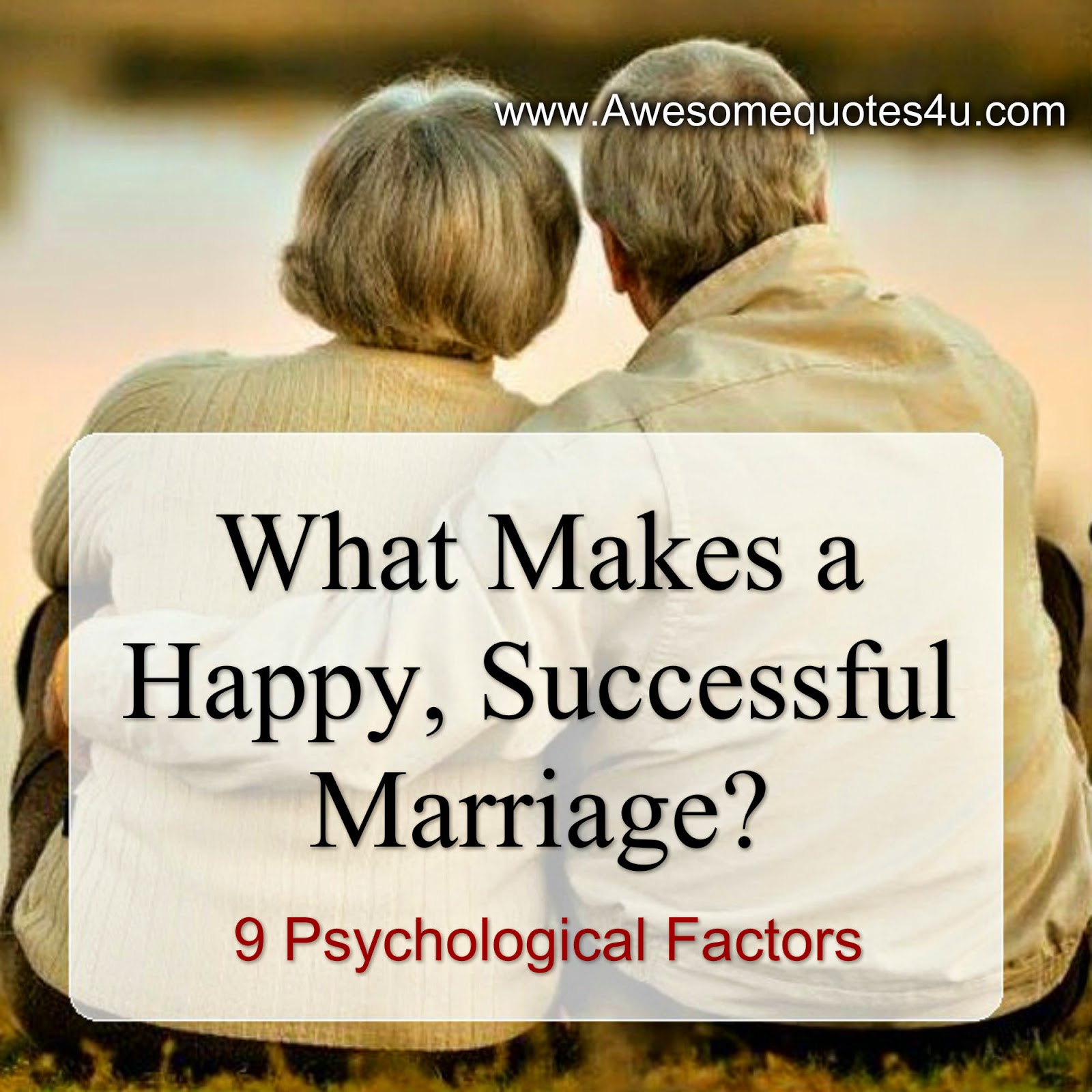 Awesome Quotes: What Makes a Happy, Successful Marriage? 9