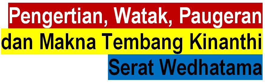 Pengertian Watak Paugeran Dan Makna Tembang Kinanthi Serat Wedhatama Ambarisna Com