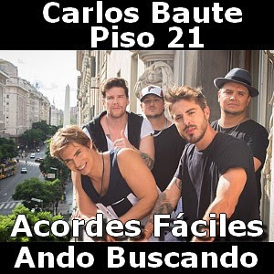 Carlos Baute – Ando buscando ft. Piso 21 (facil)