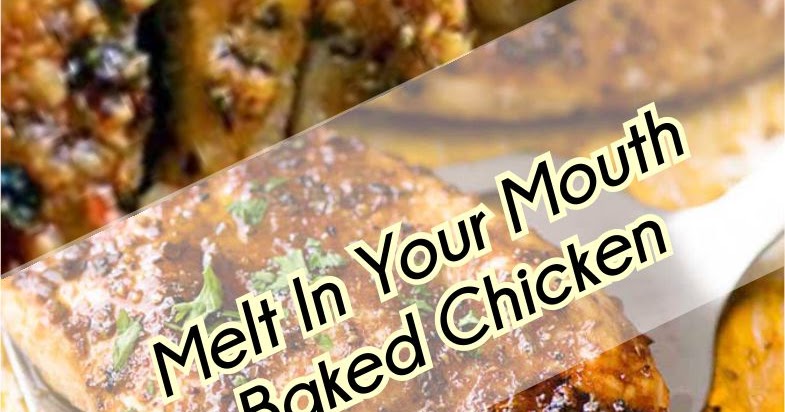 Melt In Your Mouth Baked Chicken | Extra Ordinary Food