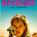 Sinopsis Film Revenge (2018) - Film, Sinopsis, Trailer dan Info Film