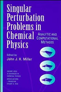 ingle Perturbation Problems in Chemical Physics: Analytic and Computational Methods, Volume 97