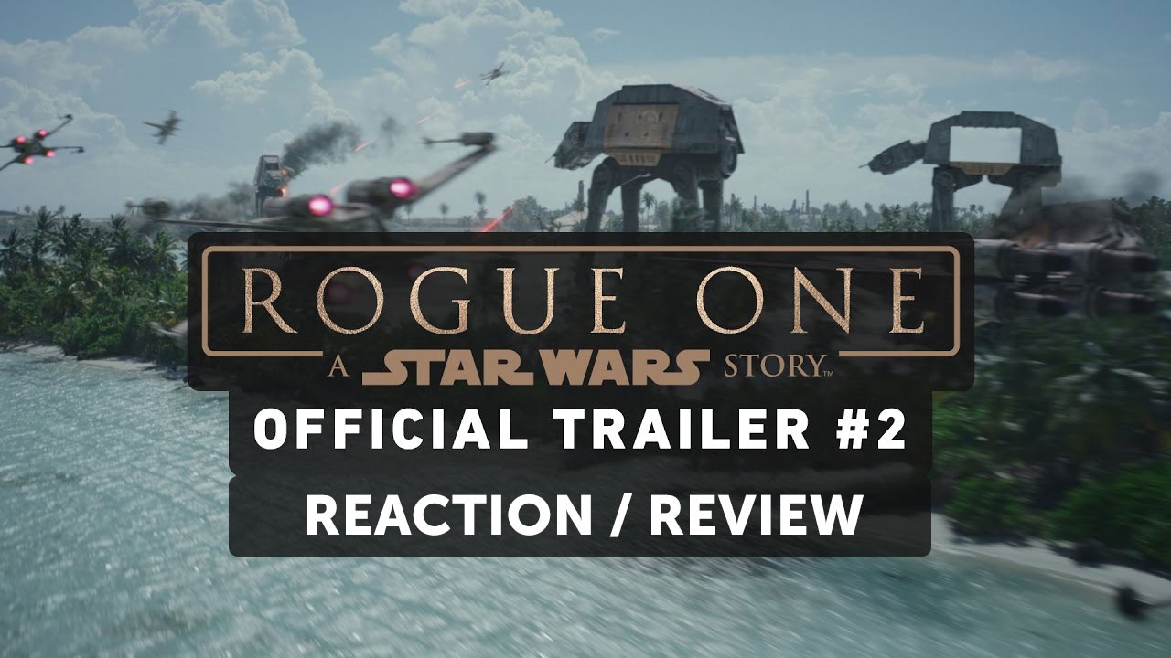 reaction to trailer for Rogue One: A Star Wars Story