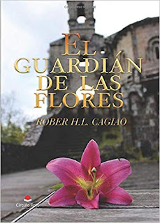 El Guardián de las Flores - Rober H.L.Cagiao