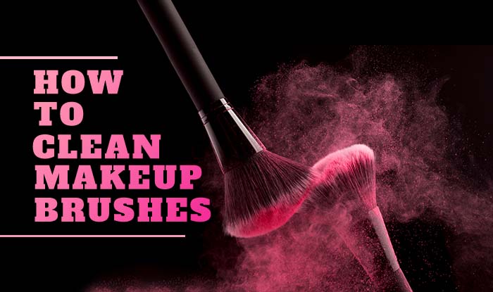 How to Clean Makeup Brushes | NeoStopZone
