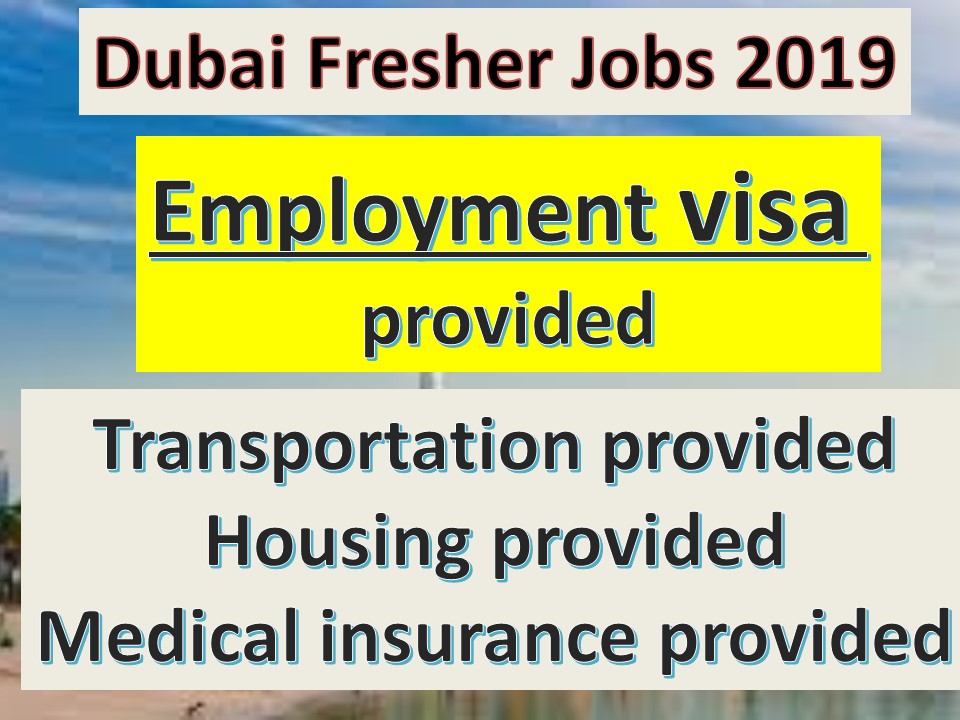 Fresher Jobs in Dubai 2019 | Jobs In Dubai For Fresher | Apply Now