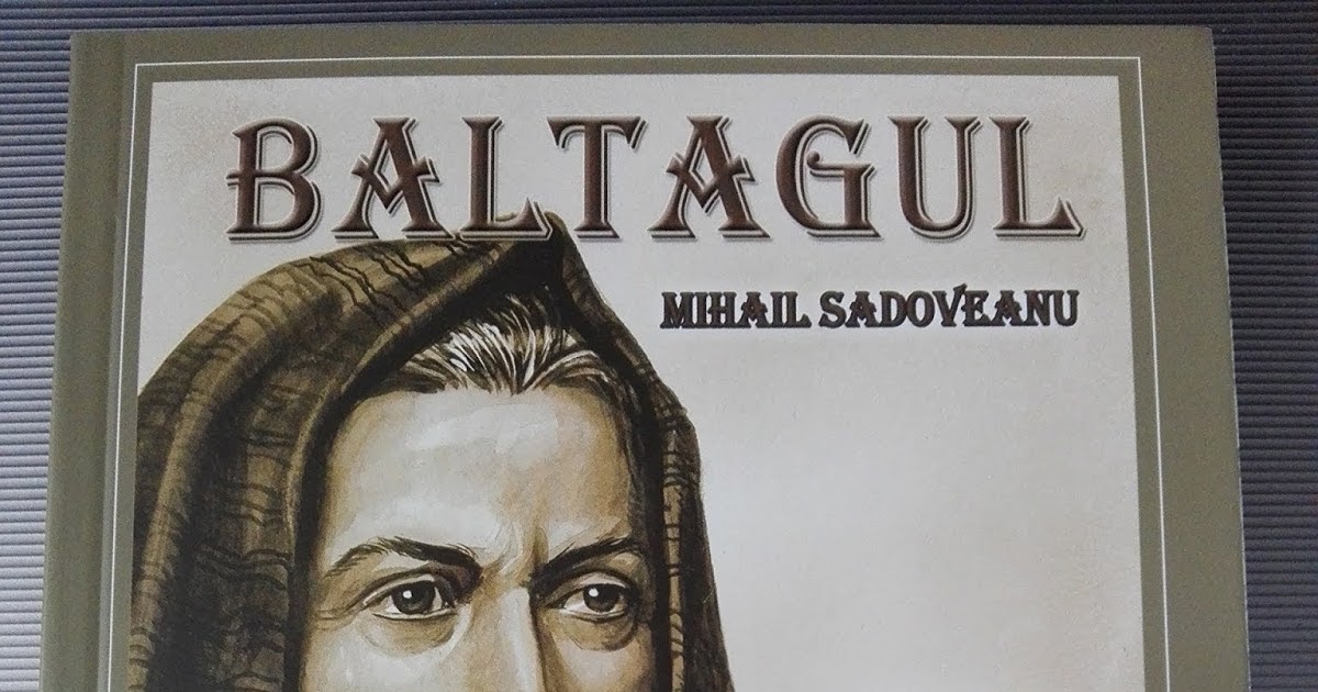 Baltagul De Mihail Sadoveanu Rezumat Rezumat Baltagul de Mihail Sadoveanu - 4 rezumate