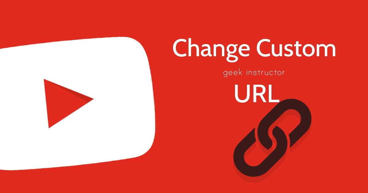 How to Change Your YouTube Channel Custom URL