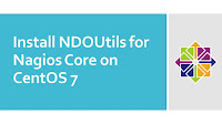 Install NDOUtils for Nagios Core on CentOS 7
