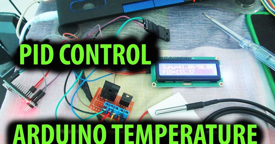 .: ARDUINO PID CONTROL SUHU SENSOR DS18B20 DAN PELTIER