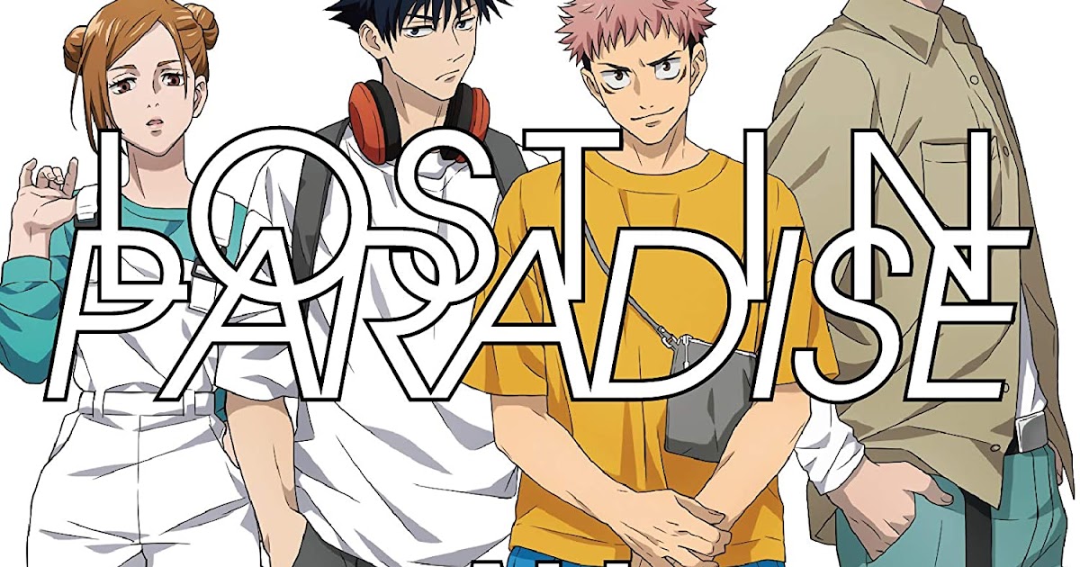 Lost in paradise jujutsu kaisen