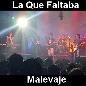 La Que Faltaba – Malevaje