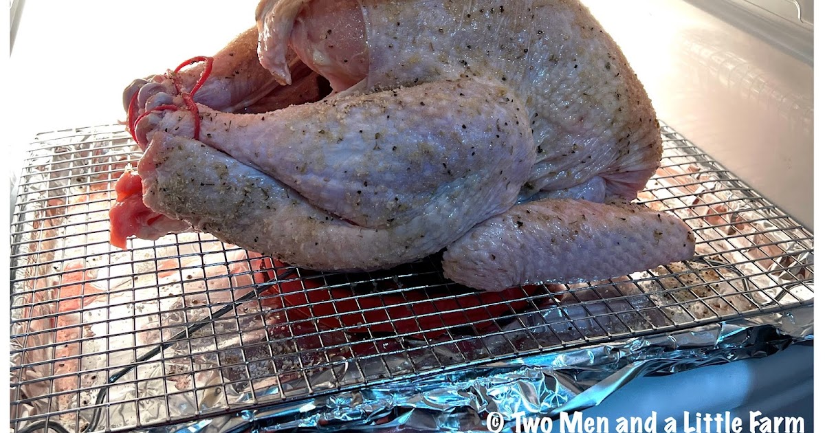 Two Men and a Little Farm ROASTING AND PUTTING UP TURKEY