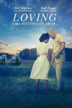 Loving: Uma Historia de Amor 2017 Torrent – BluRay 720p/1080p Dual Áudio