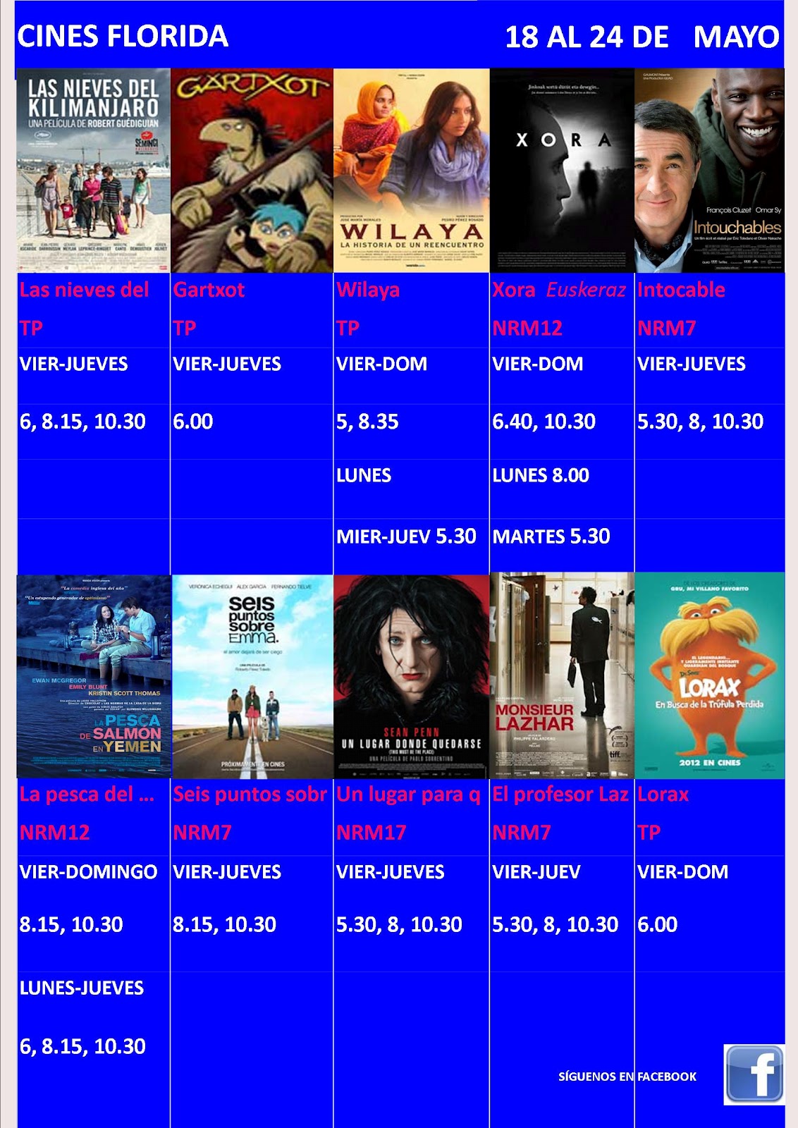 Los Cines Florida y Guridi CARTELERA CINES FLORIDA del 18 al 24 de Mayo Los Cines Florida y Guridi CARTELERA CINES FLORIDA del 18 al 24 de Mayo