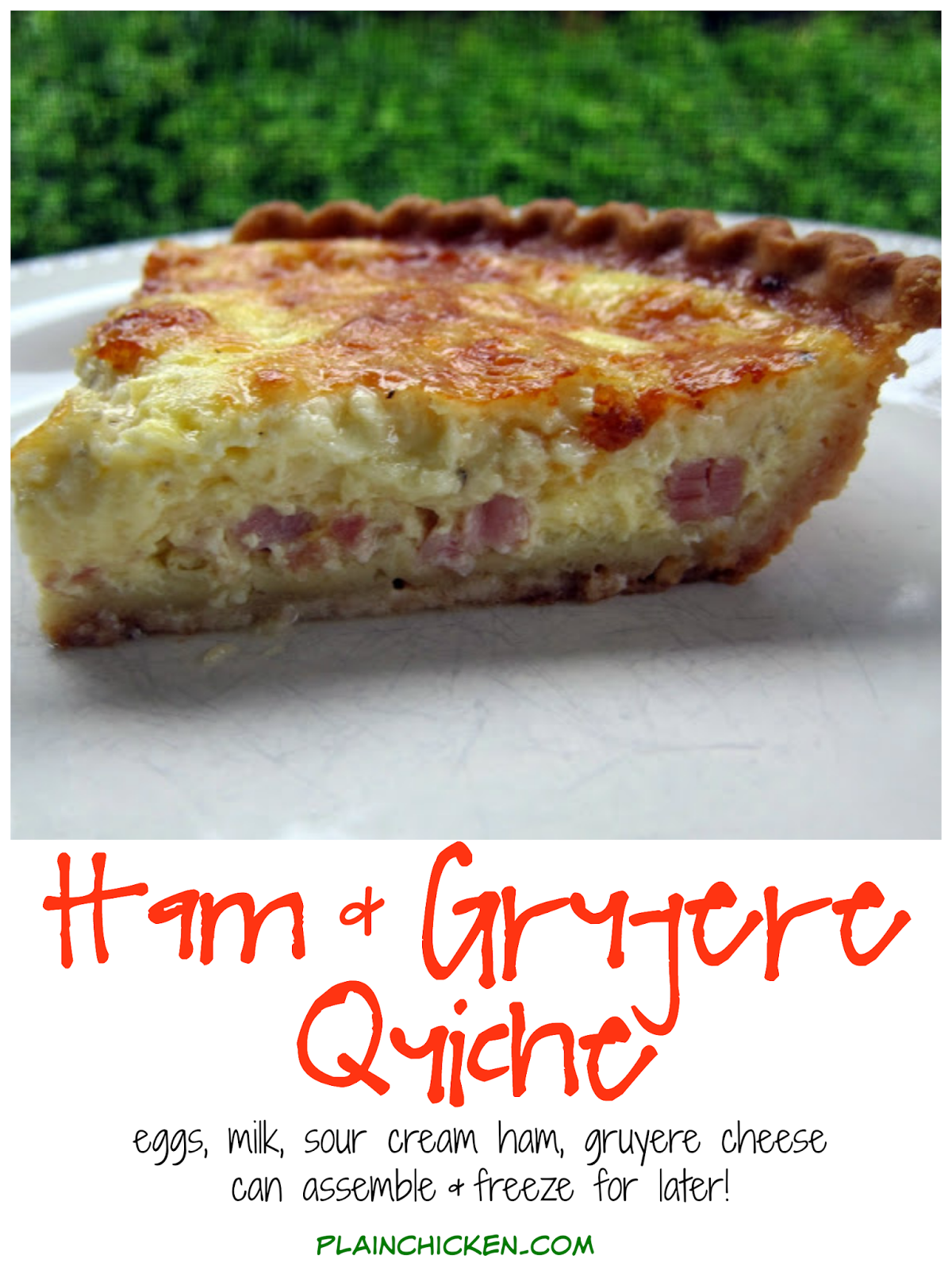 Ham & Gruyere Quiche Plain Chicken®