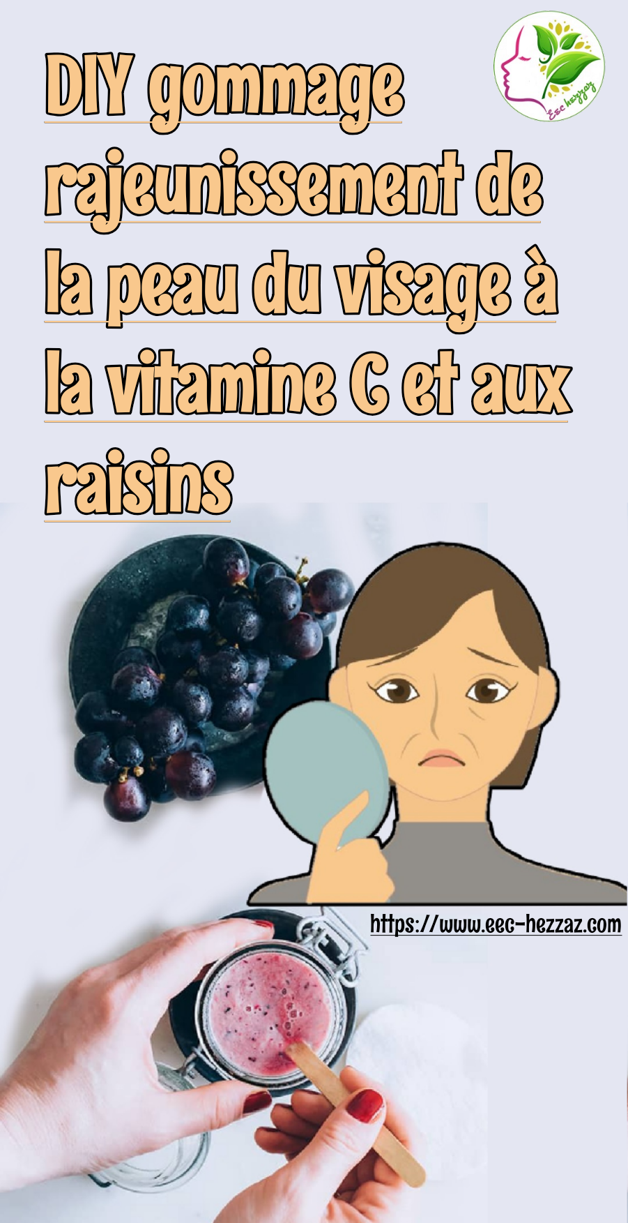 DIY gommage rajeunissement de la peau du visage à la vitamine C et aux raisins