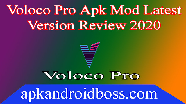 Voloco Pro Apk Mod Latest Version Review 2020 Voloco Pro Apk Mod Latest Version Review 2020