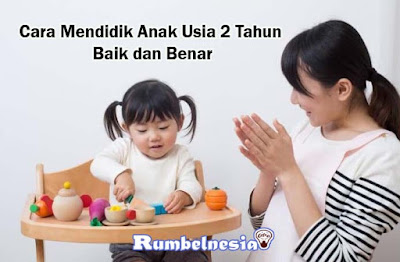 Cara Mendidik Anak Usia 2 Tahun Baik dan Benar