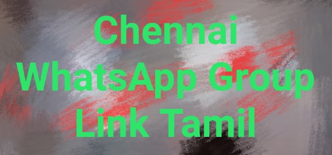 Chennai WhatsApp Group Link Tamil 2021