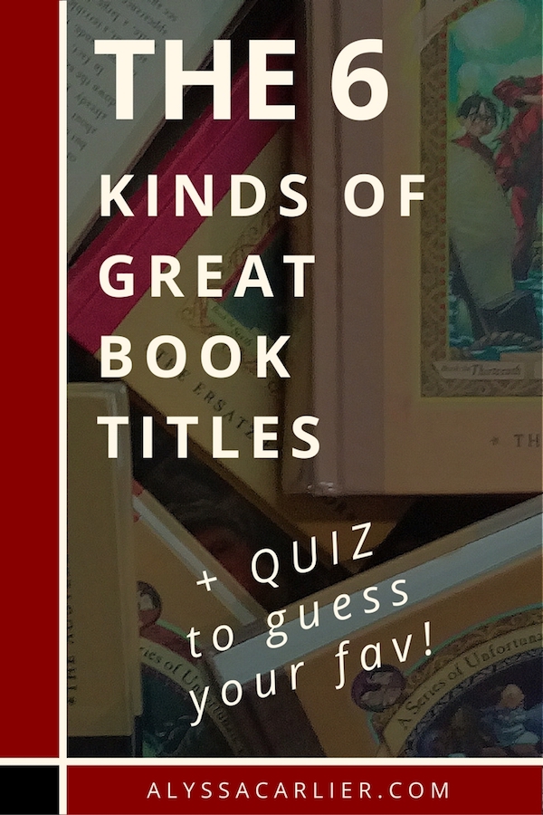 The Six Kinds of Great Book Titles: Guest Post & Giveaway!