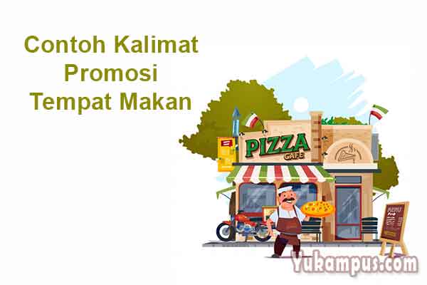 Contoh Kalimat Promosi Tempat Makan Yang Kekinian Yukampus Contoh Kalimat Promosi Tempat Makan Yang Kekinian Yukampus