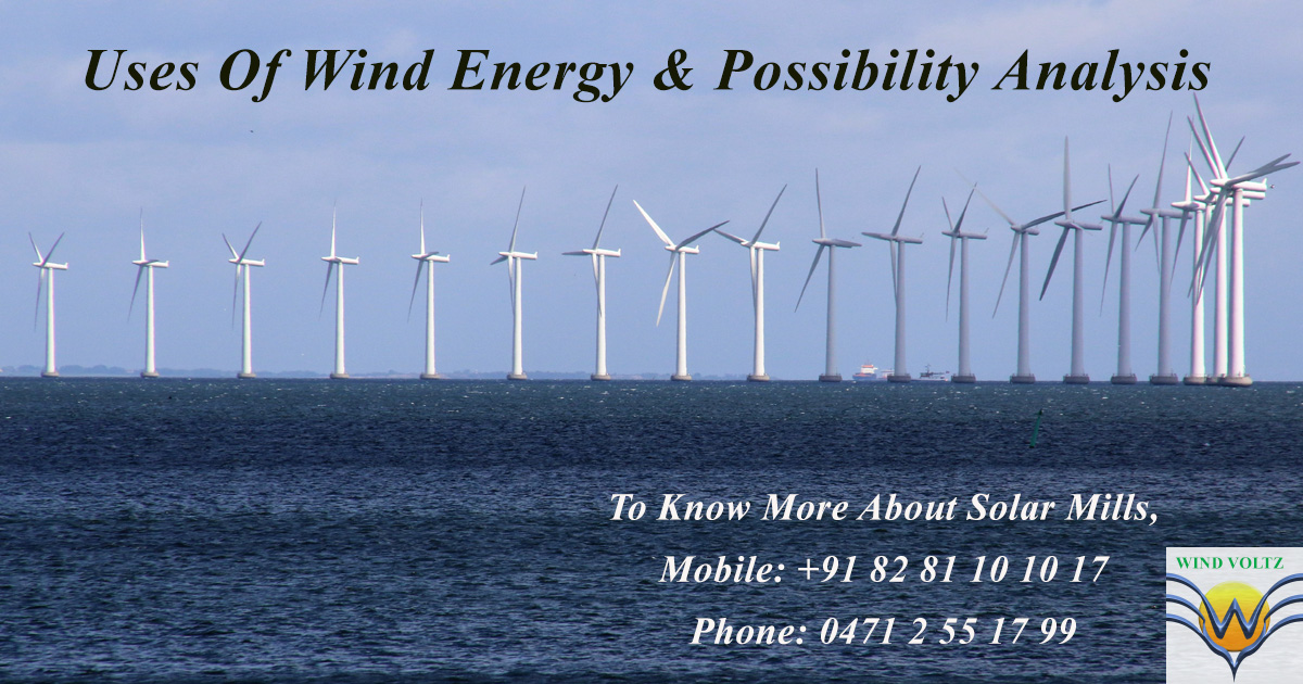 Windvoltz Uses Of Wind Energy Wind Voltz Energy Pvt. Ltd Kerala