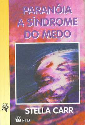 Paranóia: A síndrome do medo | Stella Carr | Editora: FTD | Coleção Que mistério é esse? | 1997 | ISBN-10: 85-322-0194-6 | Ilustrações: Juan Jose Balzi | 