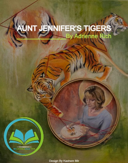 adrienne rich aunt jennifers tigers