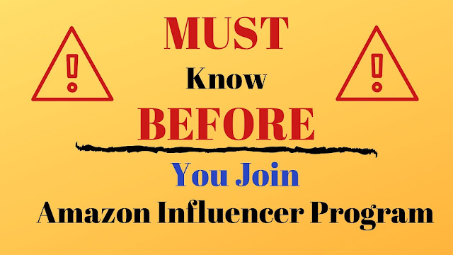 MUST Know BEFORE You Join Amazon Influencer Program