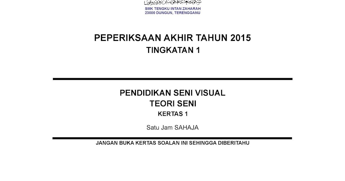 Seni Visual Contoh Kertas Soalan Untuk Peperiksaan Akhir Tahun (Sukatan Lama) PSV Tingkatan 1