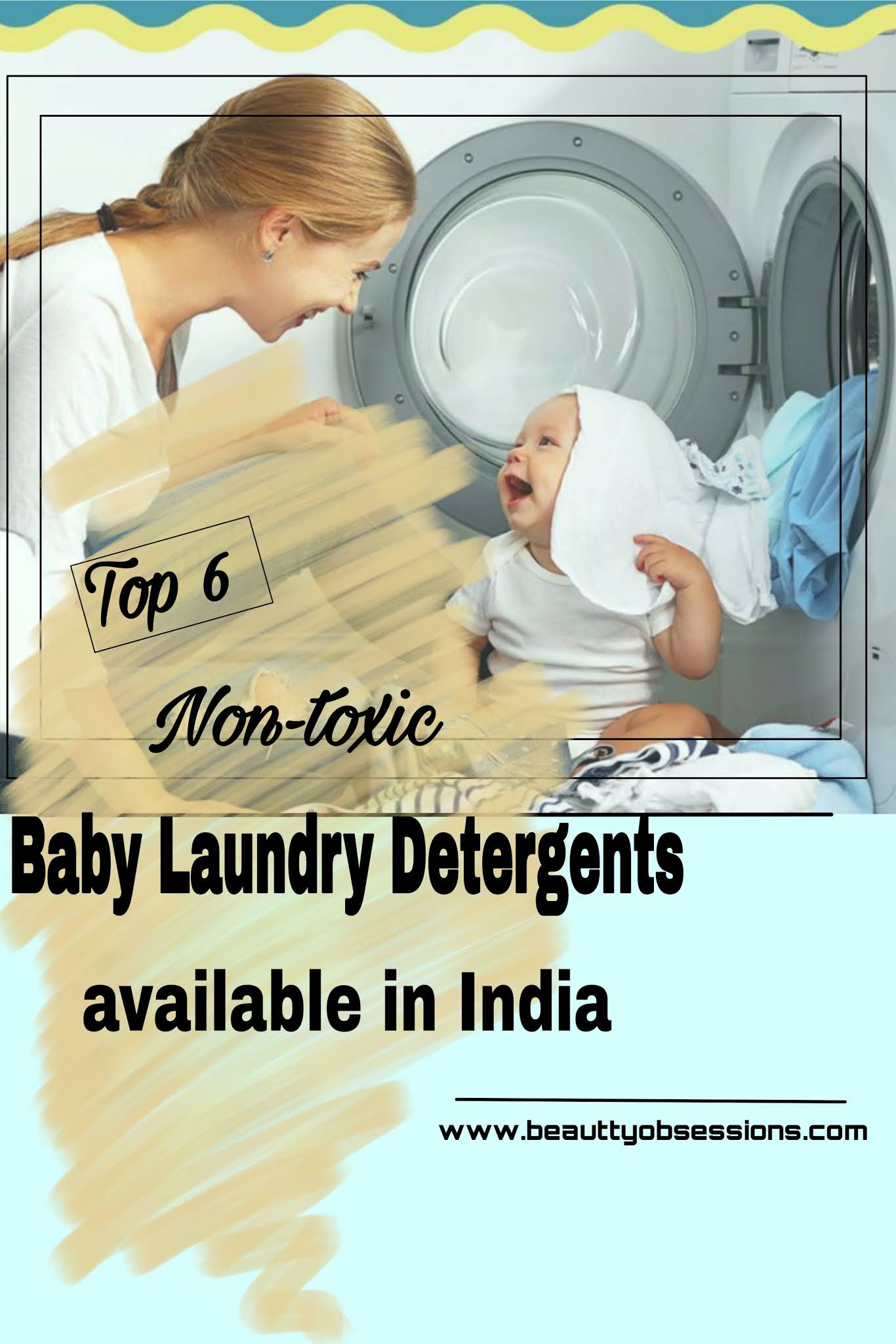Top 6 nontoxic Baby Laundry Detergent Available in India