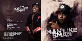 [Download EP] Bman – Man Like BMan (Zip)