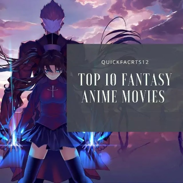 Top 10 Fantasy anime movies 
