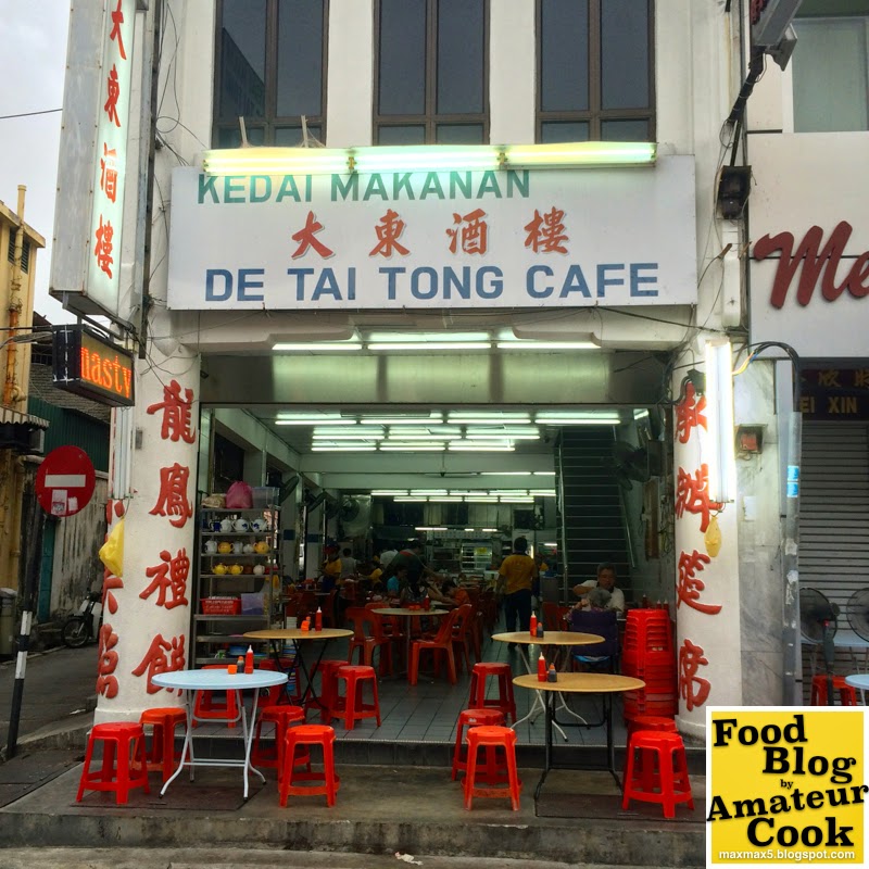 Foog Blog by Amateur Cook Penang De Tai Tong Cafe (大东酒楼) Review