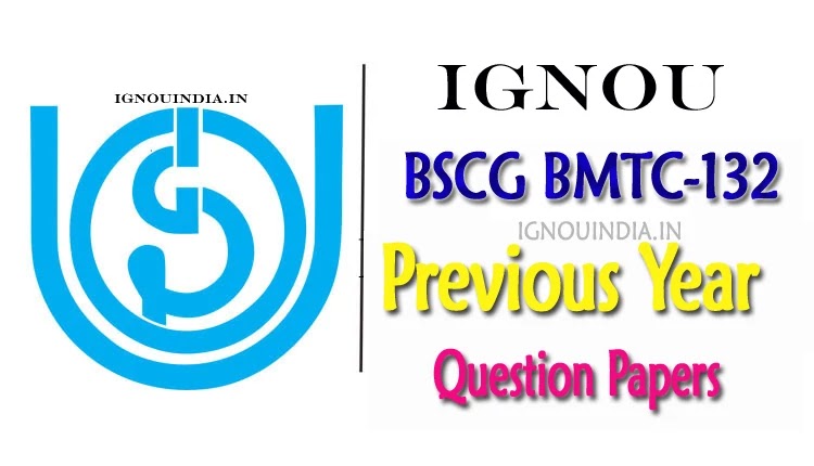 IGNOU BMTC 132 Question Paper in Hindi Download, IGNOU BMTC 132 Question Paper in Hindi, IGNOU BSCG BMTC 132 Question Paper in Hindi Download, IGNOU BMTC 132 Previous Year Question Paper in Hindi Download