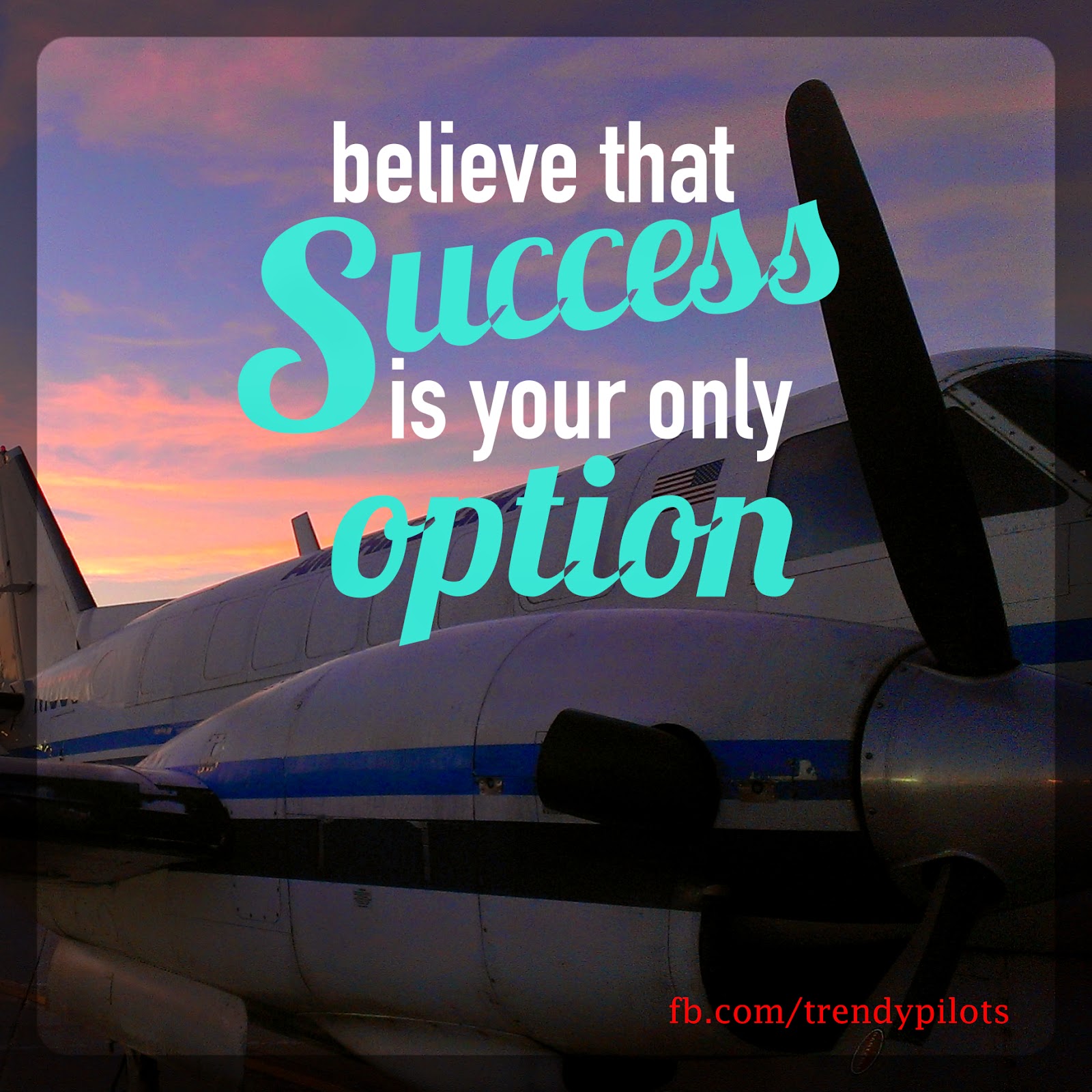Trendy Pilots: Motivational Quotes/Pictures 2014