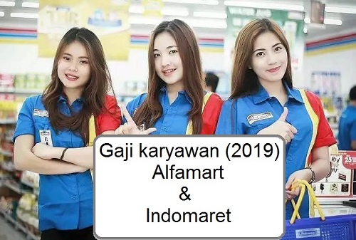 Gaji karyawan Alfamart & Indomaret 2019 Crew dan Acos di ...